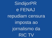 SindijorPR repudia censura imposta ao jornalismo da RIC TV